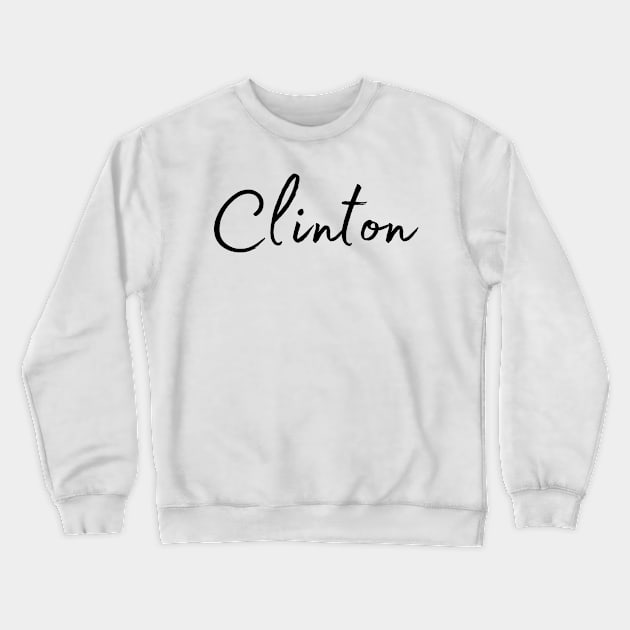 Clinton Name Calligraphy Crewneck Sweatshirt by Word Minimalism